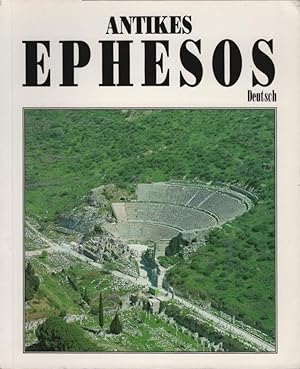 Seller image for Antikes Ephesos. Deutsch Ausg. for sale by Schrmann und Kiewning GbR