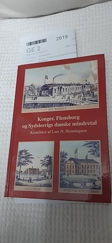 Konger, Flensborg og Sydslesvigs danske mindretal Kronikker af Lars N. Henningsen i Flensborg Avi...