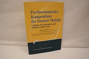 Seller image for Psychosomatisches Kompedium der Inneren Medizin Leitfaden fr Internsten und praktische ttige rzte. for sale by Antiquariat Wilder - Preise inkl. MwSt.