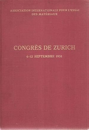 Congres de Zurich [de l'] Association internationale pour l'Essai des materiaux. International As...