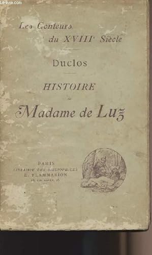 Seller image for Histoire de Madame de Luz for sale by Le-Livre