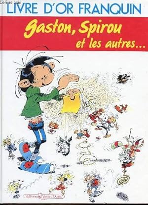 Bild des Verkufers fr Livre d'or Franquin -Gaston, Spirou et les autres. zum Verkauf von Le-Livre