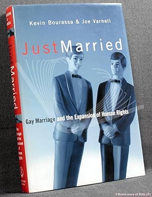 Immagine del venditore per Just Married: Gay Marriage and The Expansion of Human Rights venduto da BookLovers of Bath