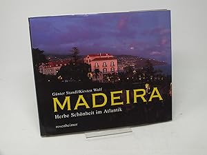Bild des Verkufers fr Madeira - Herbe Sch?nheit im Atlantik zum Verkauf von Antiquariat Hans Wger