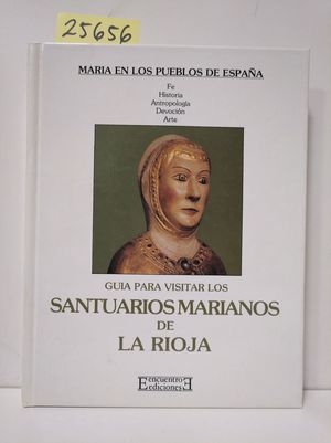 Image du vendeur pour GUA PARA VISITAR LOS SANTUARIOS MARIANOS DE LA RIOJA mis en vente par Librera Circus