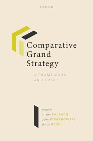 Bild des Verkufers fr Comparative Grand Strategy : A Framework and Cases zum Verkauf von GreatBookPrices