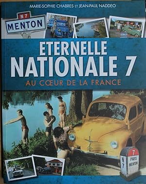 Image du vendeur pour Eternelle Nationale 7. Au coeur de la France. mis en vente par ShepherdsBook