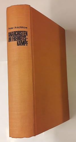 Imagen del vendedor de Anarchisten im Freiheitskampf. Geschichte der Machno-Bewegung 1918-1921. a la venta por Der Buchfreund