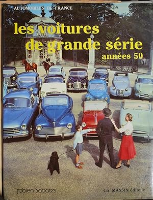 Les voitures de grande série, années 50.