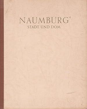 Image du vendeur pour Naumburg. Stadt und Dom. mis en vente par Ant. Abrechnungs- und Forstservice ISHGW