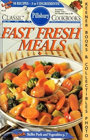 Seller image for Pillsbury Classic #123: Fast Fresh Meals: Pillsbury Classic Cookbooks Series for sale by Keener Books (Member IOBA)