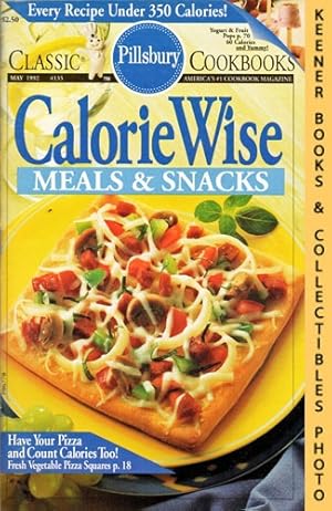 Pillsbury Classic #135: CalorieWise: Calorie Wise Meals & Snacks: Pillsbury Classic Cookbooks Series