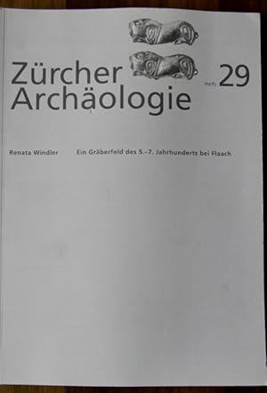 Seller image for ZRCHER ARCHLOGIE. Heft 29 - Ein Grberfeld des 5-7 Jahrhunderts bei FLAACH. for sale by Librairie Le Trait d'Union sarl.