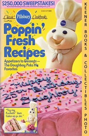 Pillsbury Classic #116: Poppin' Fresh Recipes : Appetizers to Desserts - The Doughboy Picks His F...