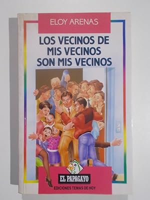 Los Vecinos de mis Vecinos son mis Vecinos