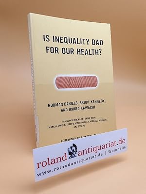 Seller image for Is Inequality Bad For Our Health? (New Democracy Forum) by Norman Daniels (2001-09-01) for sale by Roland Antiquariat UG haftungsbeschrnkt