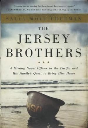 Seller image for The Jersey Brothers: A Missing Naval Officer in the Pacific and His Family's Quest to Bring Him Home for sale by Kenneth A. Himber