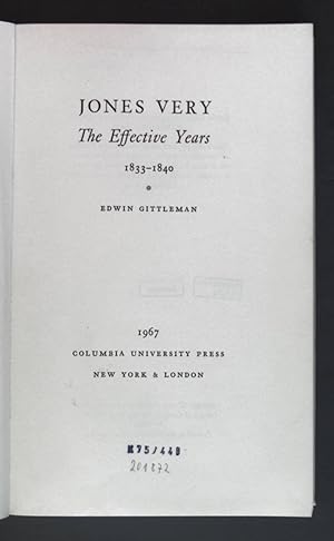 Seller image for Jones Very: The Effective Years 1833-1840. for sale by books4less (Versandantiquariat Petra Gros GmbH & Co. KG)