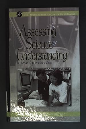 Imagen del vendedor de Assessing Science Understanding - A Human Constructivist View. Educational Psychology Series a la venta por books4less (Versandantiquariat Petra Gros GmbH & Co. KG)