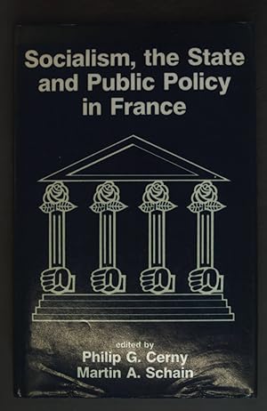 Imagen del vendedor de Socialism, the State and Public Policy in France. a la venta por books4less (Versandantiquariat Petra Gros GmbH & Co. KG)