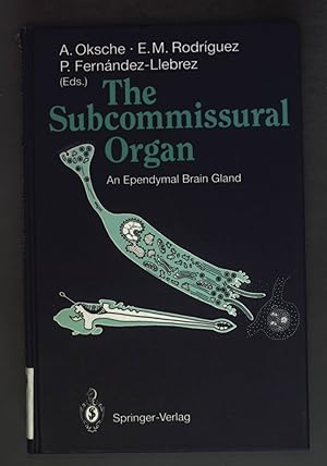 The Subcommissural Organ - An Ependymal Brain Gland.