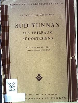 Imagen del vendedor de Sd-Ynnan, Als Teilraum Sdostasiens Schriften zur Geopolitik, Heft 22 a la venta por books4less (Versandantiquariat Petra Gros GmbH & Co. KG)