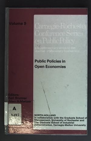 Seller image for Public Policies in open Economies. Carnegie - Rochester Conference Series on Public policy: Volume 9 for sale by books4less (Versandantiquariat Petra Gros GmbH & Co. KG)