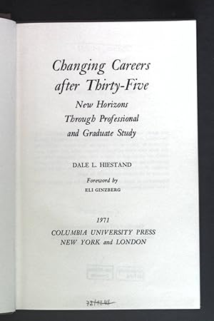 Image du vendeur pour Changing Careers after Thirty-Five: New Horizons Through Professional and Graduate Study. mis en vente par books4less (Versandantiquariat Petra Gros GmbH & Co. KG)