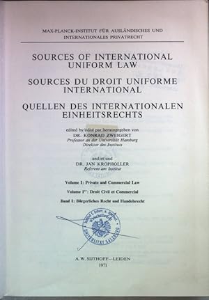 Bild des Verkufers fr Sources of International Uniform Law/ Sources du Droit Uniforme International/ Quellen des Internationalen Einheitsrechts: Vol.I: Private and commercial law/ Droit civil et commercial/ Brgerliches Recht und Handelsrecht. zum Verkauf von books4less (Versandantiquariat Petra Gros GmbH & Co. KG)