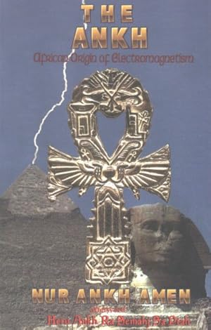 Image du vendeur pour Ankh : African Origin of Electromagnetism mis en vente par GreatBookPrices