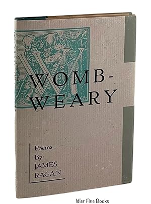 Immagine del venditore per Womb-Weary venduto da Idler Fine Books