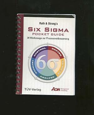 Seller image for Rath und Strongs Six Sigma Pocket Guide. 34 Werkzeuge zur Prozessverbesserung for sale by Versandantiquariat Ottomar Khler