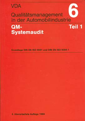 Qualitätsmanagement in der Automobilindustrie 6 - Teil 1 QM-Systemaudit / Grundlagen DIN EN ISO 9...