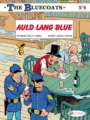 Bild des Verkufers fr Bluecoats 8 : Auld Lang Blue zum Verkauf von GreatBookPrices