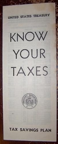 Imagen del vendedor de KNOW YOUR TAXES Tax Saving Plan a la venta por Antiquarian Bookshop