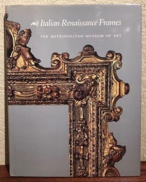 Seller image for ITALIAN RENAISSANCE FRAMES for sale by Lost Horizon Bookstore