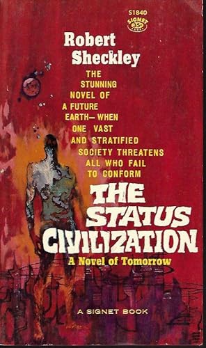 Seller image for THE STATUS CIVILIZATION for sale by Books from the Crypt