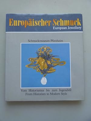 Europäischer Schmuck : vom Historismus bis zum Jugendstil = European jewellery. Schmuckmuseum Pfo...