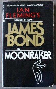 Seller image for MOONRAKER - A JAMES BOND THRILLER. ( Also released as: Too Hot to Handle) James Bond - OO7 Adventure; Cover depicts illustration of man holding a Gun for sale by Comic World