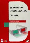 Bild des Verkufers fr El autismo desde dentro : una gua zum Verkauf von AG Library