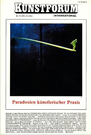 Bild des Verkufers fr Kunstforum International. Paradoxien knstlerischer Praxis. Band 76, November/Dezember 1984. zum Verkauf von Fundus-Online GbR Borkert Schwarz Zerfa