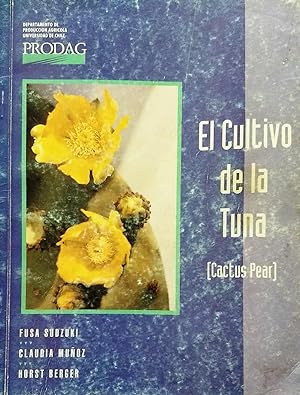 El cultivo de la tuna ( Cactus pear ). Prólogo Rolando Chateauneuf Deglin
