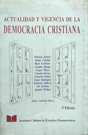 Imagen del vendedor de Actualidad y vigencia de la Democracia Cristiana. Editor : Guillermo Blanco a la venta por Librera Monte Sarmiento