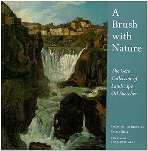 Image du vendeur pour A Brush With Nature: The Gere Collection of Landscape Oil Sketches mis en vente par Diatrope Books