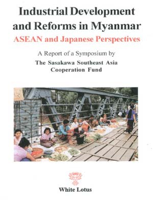 Image du vendeur pour Industrial Development and Reforms in Myanmar: Asean and Japanese Perspectives mis en vente par SEATE BOOKS