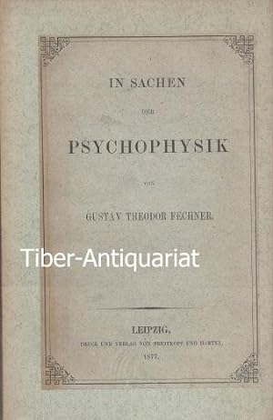 In Sachen der Psychophysik. (Nachdruck der Ausgabe von 1877).