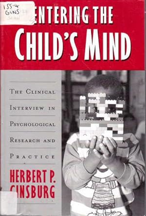 Bild des Verkufers fr Entering the Child's Mind: The Clinical Interview In Psychological Research and Practice zum Verkauf von Goulds Book Arcade, Sydney
