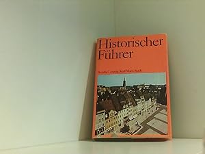 Imagen del vendedor de Historischer Fhrer. Sttten und Denkmale der Geschichte in den Bezirken Leipzig, Karl-Marx-Stadt (Historischer Fhrer) a la venta por Book Broker