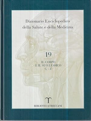 Dizionario enciclopedico della salute e della medicina 19 voll