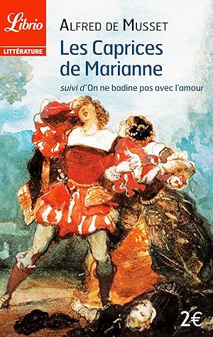 Image du vendeur pour Les Caprices de Marianne, suivi de "On ne badine pas avec l'amour" mis en vente par Livreavous